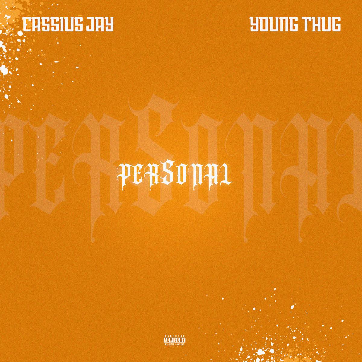 Cassius Jay Personal ft. Young Thug