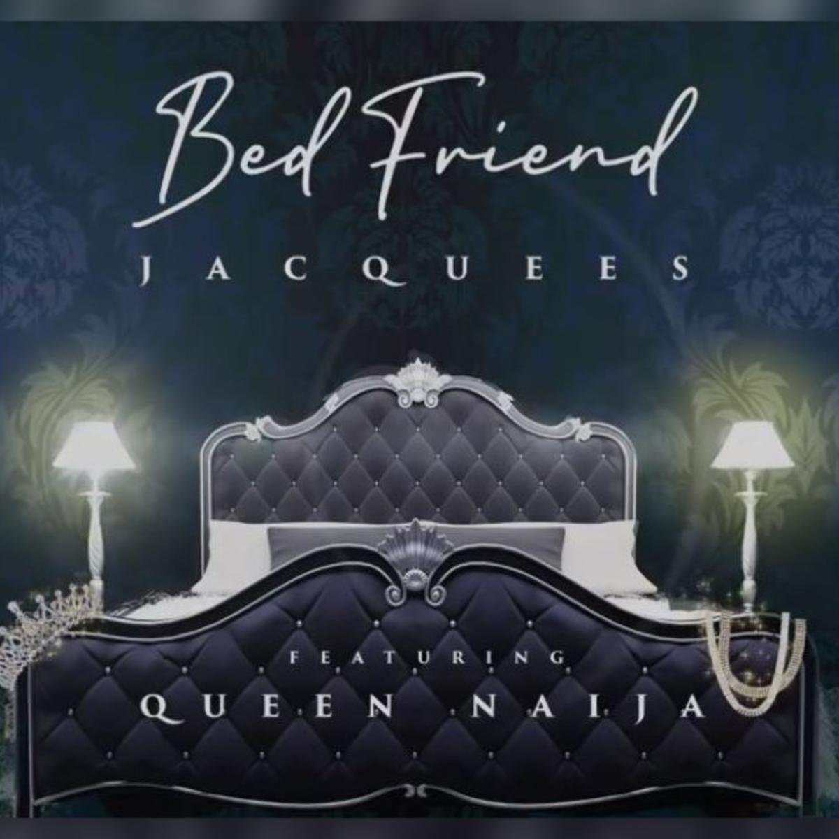 Jacquees Queen Naija Bed Friend