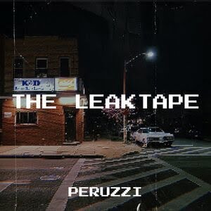 Peruzzi The Leak Tape