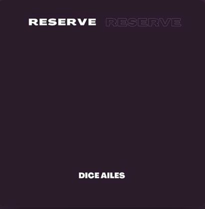 Dice Ailes — Reserve