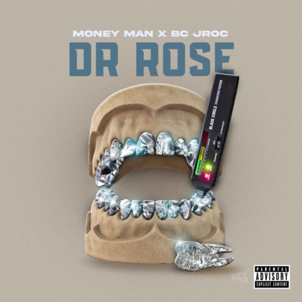 Money Man Dr. Rose ft. BC Jroc