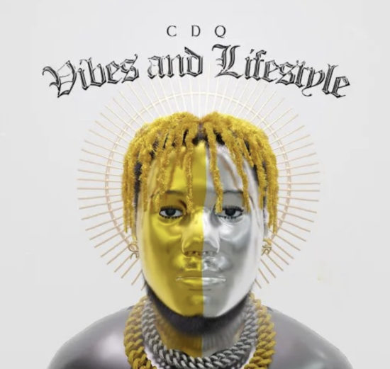 CDQ – Vibes And Lifestyle