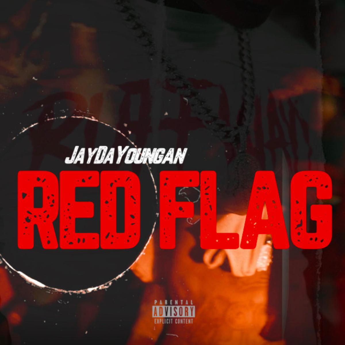 JayDaYoungan Red Flag