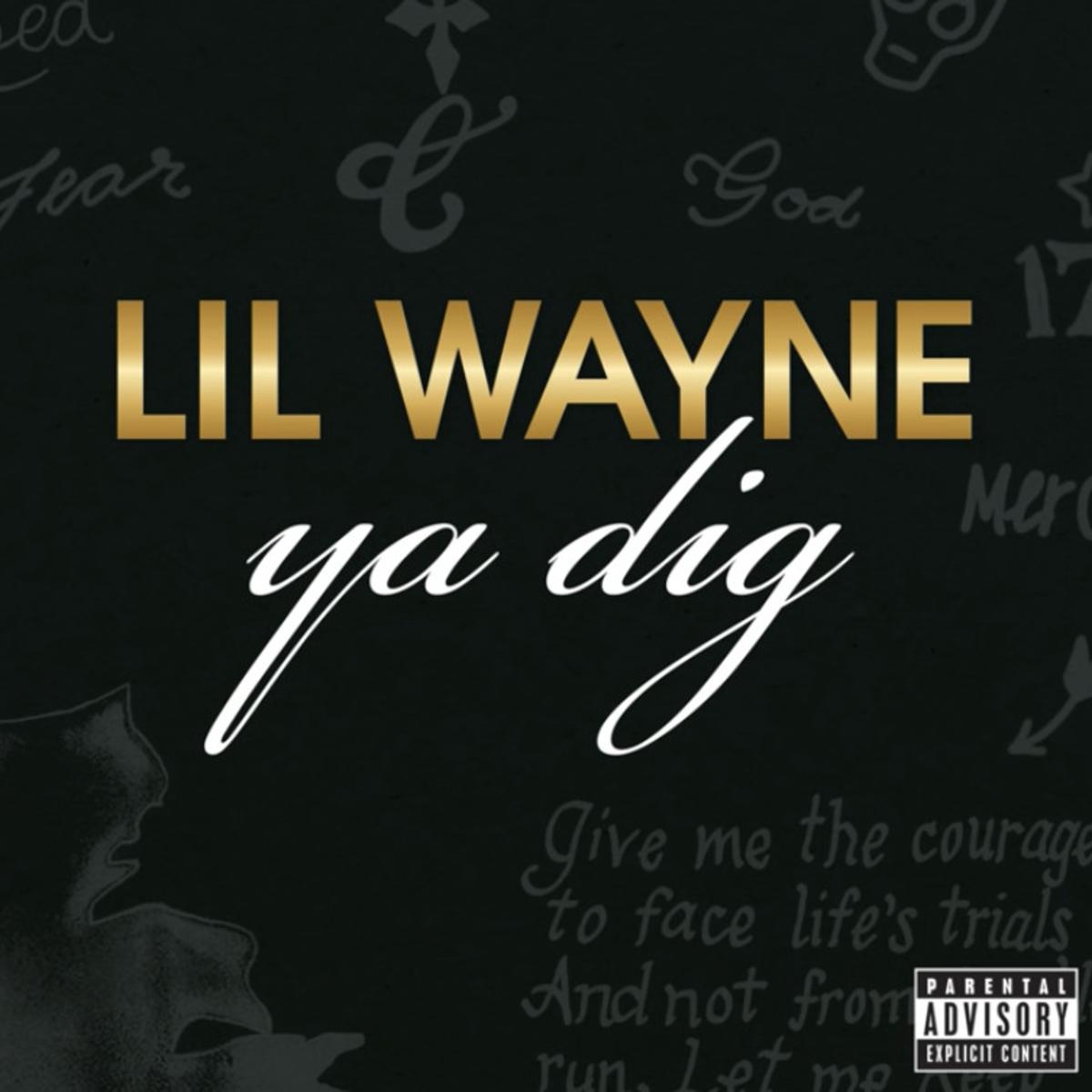 Lil Wayne Ya Dig