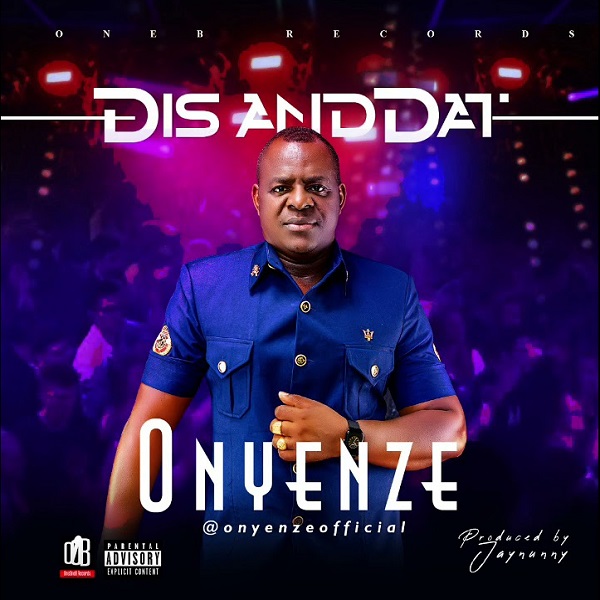 Onyenze – Dis and Dat 1
