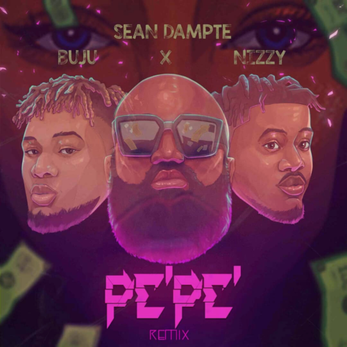 Sean Dampte – Pepe Remix ft. Buju Nizzy