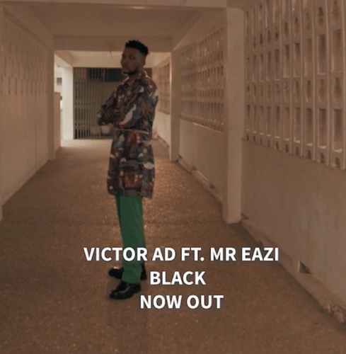 Victor AD – Black ft. Mr Eazi Video