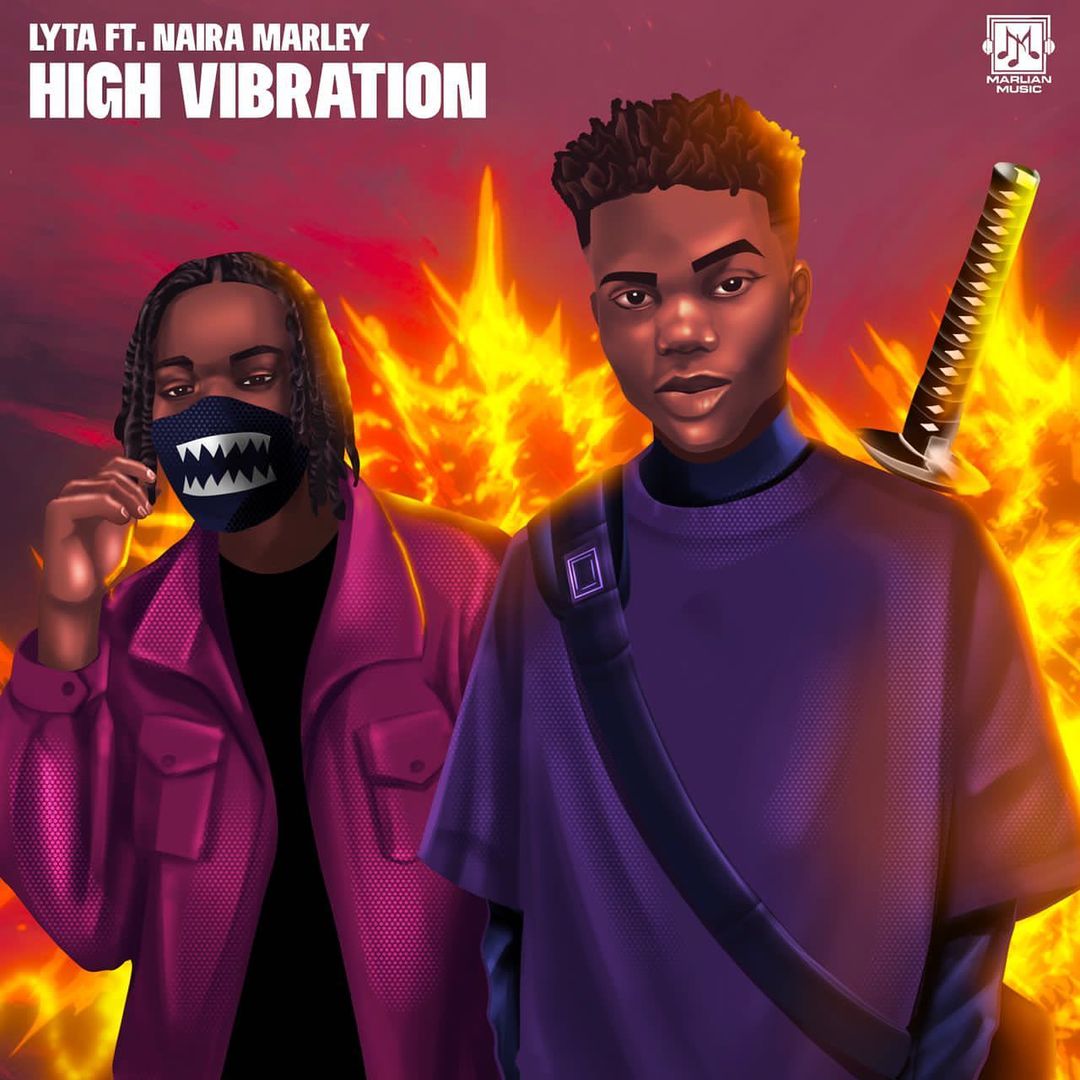 Lyta – High Vibration ft. Naira Marley 1