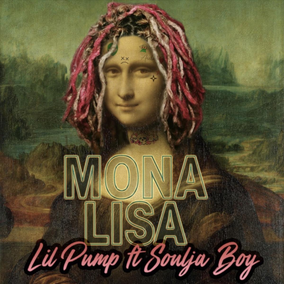 Lil Pump Mona Lisa ft. Soulja Boy