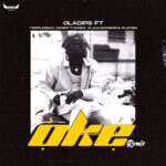 Oladips – Oke Remix ft. Temple Gold Dammy Thunda Olajuwon Rap Playboi