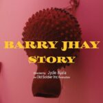 Barry Jhay – Story Video