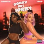 Omeretta The Great Sorry Not Sorry Remix ft. Latto