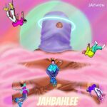 Jaywon – Jahbahlee