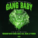 YoungBoy Never Broke Again - Gang Baby ft. Rojay MLP, Rjae & P Yungin