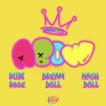 Kash Doll Rubi Rose DreamDoll ABOW ft. ShantiiP