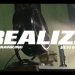 Balloranking – Realize ft. Seyi Vibez Video