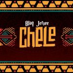 Blaq Jerzee – Chele
