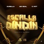 Durella – Escalla Dindin ft. Mr Real QDot