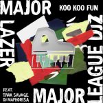 Major Lazer Major League DJz – Koo Koo Fun ft. Tiwa Savage DJ Maphorisa