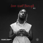 Young Jonn Love Is Not Enough EP