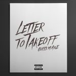 Gucci Mane Letter To Takeoff