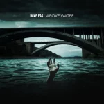 Dave East Above Water