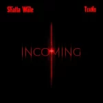 Shatta Wale Incoming ft Tekno