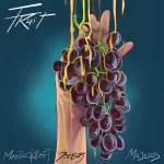 Masterkraft Fruit ft Joeboy Majeeed